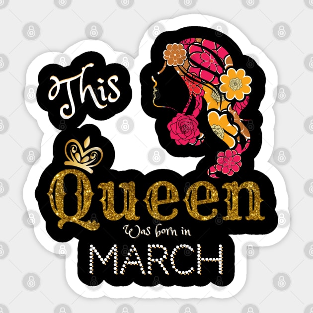 This Queen Was Born In March, Black Girl Birthday Sticker by JustBeSatisfied